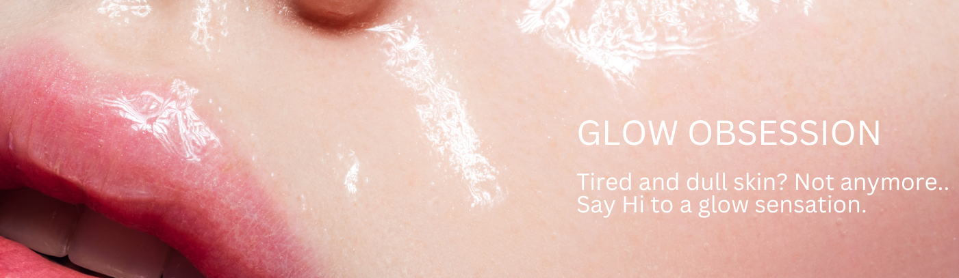GLOW OBSESSION  