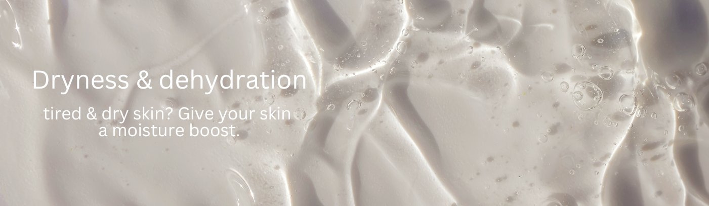 DRYNESS AND DEHYDRATION
